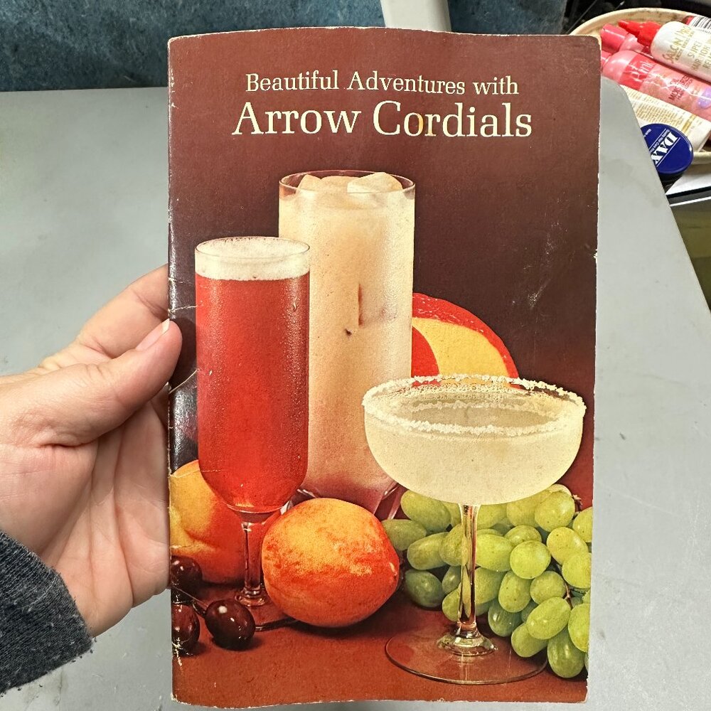 Beautiful Adventures with Arrow Cordials Cookbook